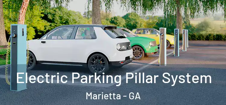 Electric Parking Pillar System Marietta - GA