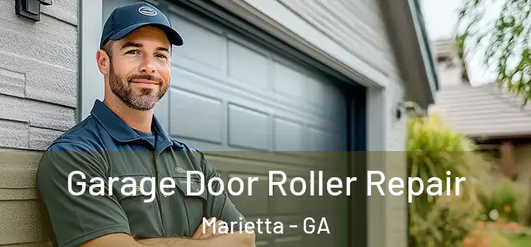  Garage Door Roller Repair Marietta - GA