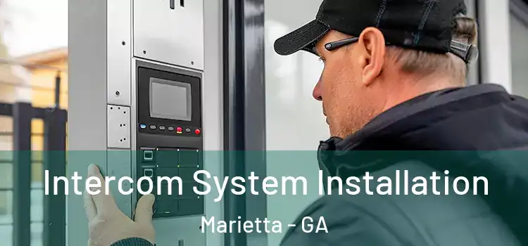 Intercom System Installation Marietta - GA