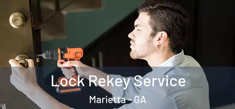  Lock Rekey Service Marietta - GA