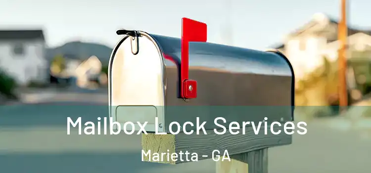 Mailbox Lock Services Marietta - GA