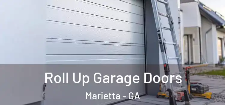  Roll Up Garage Doors Marietta - GA