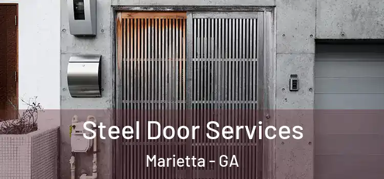 Steel Door Services Marietta - GA